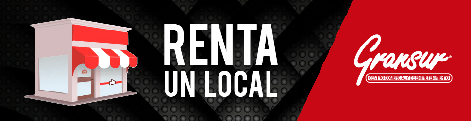 renta un local en gransur